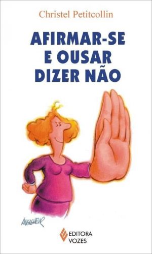 Afirmar-se e Ousar Dizer Não