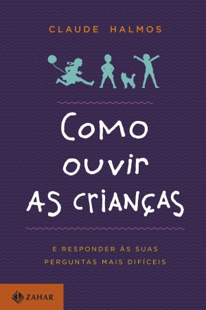 Como Ouvir as Crianças