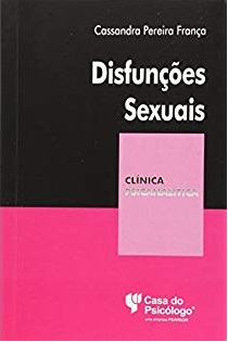 DISFUNÇÕES SEXUAIS - COLEÇÃO CLÍNICA PSICANALÍTICA