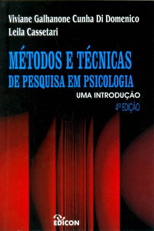 Métodos e Técnicas de Pesquisa em Psicologia