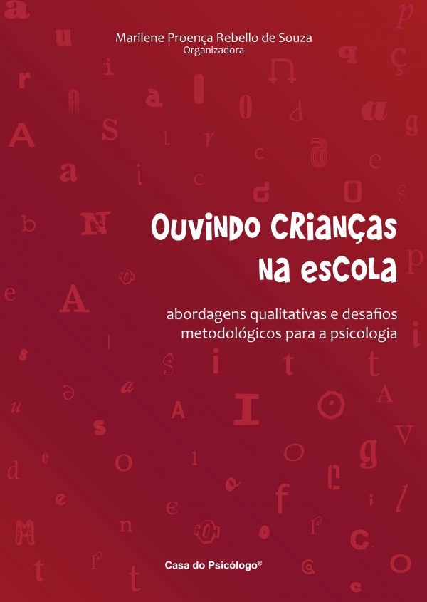 Ouvindo crianças na escola: abordagens qualitativas e desafios metodológicos para a psicologia