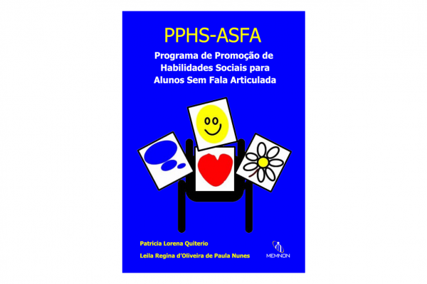 Programa de Promoção de Habilidades Sociais para Alunos Sem Fala Articulada (PPHS-ASFA)