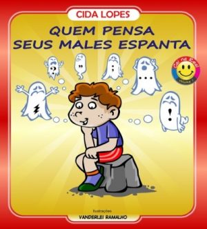 Quem Pensa Seus Males Espanta