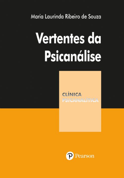 VERTENTES DA PSICANÁLISE - COLEÇÃO CLÍNICA PSICANALÍTICA