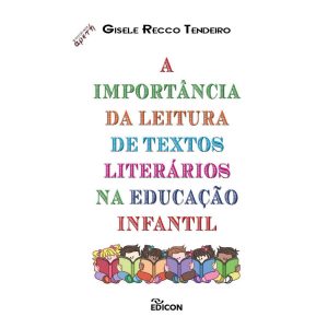 A Importância da Leitura de Textos Literários na Educação Infantil