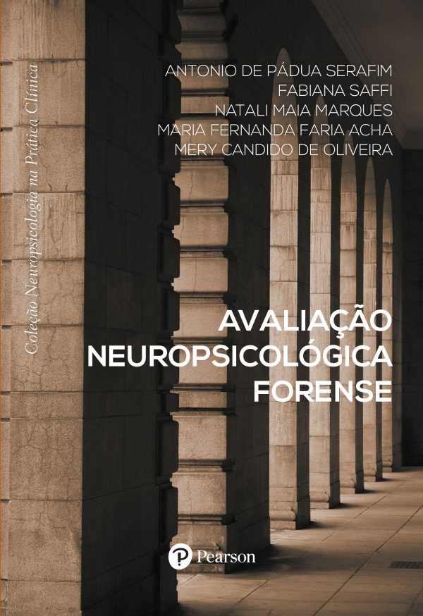 Avaliação Neuropsicológica Forense - Na Prática Clínica
