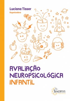 Avaliação Neuropsicológica Infantil