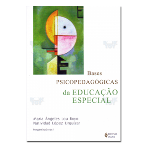 Bases Psicopedagógicas da Educação Especial