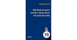 Dinâmicas para Saúde e Bem-Estar em Sala de Aula