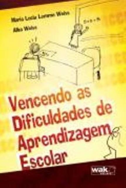 Vencendo as Dificuldades de Aprendizagem Escolar