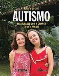 AUTISMO: trabalhando com a criança e com a família - 5ª edição