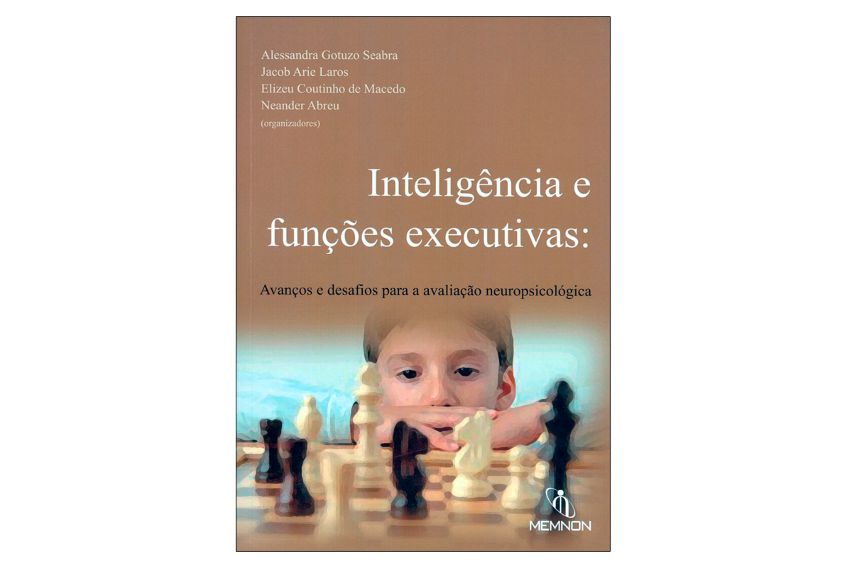 Inteligência e funções executivas: Avanços e desafios para a avaliação neuropsicológica