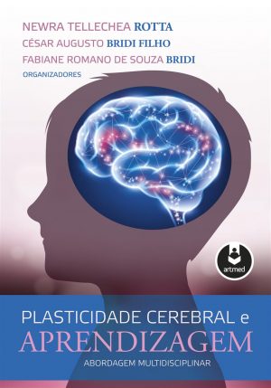 Plasticidade Cerebral e Aprendizagem Abordagem Multidisciplinar