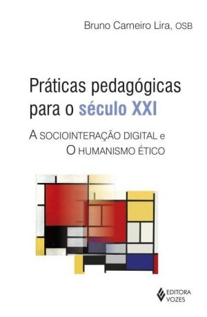 Práticas Pedagógicas para o Século XXI