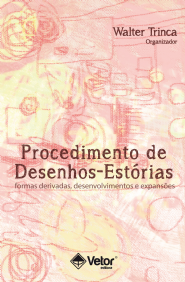 Procedimento de Desenhos-Estórias: Formas Derivadas, Desenvolvimentos e Expansões