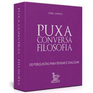 Puxa Conversa - Filosofia