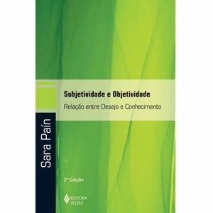 Subjetividade e Objetividade