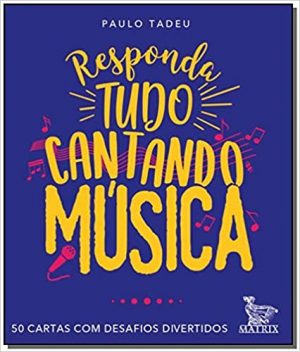 Responda tudo cantando música