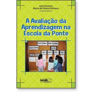 Avaliação da aprendizagem na Escola da Ponte