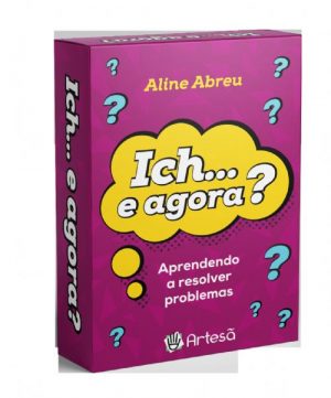 Ich... E Agora? - Aprendendo a Resolver Problemas