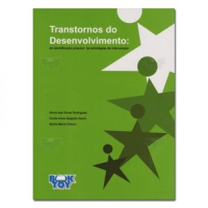 TRANSTORNOS DO DESENVOLVIMENTO: DA IDENTIFICAÇÃO PRECOCE ÀS ESTRATÉGIAS DE INTERVENÇÃO
