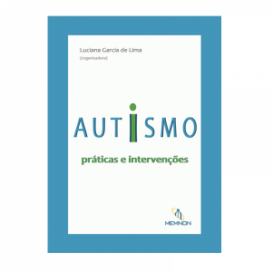 Autismo: práticas e intervenções