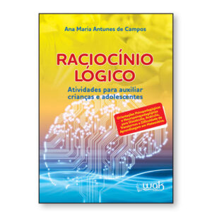 Raciocínio lógico – Atividades para auxiliar crianças e adolescentes