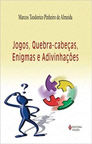 Jogos, quebra-cabeças, enigmas e adivinhações