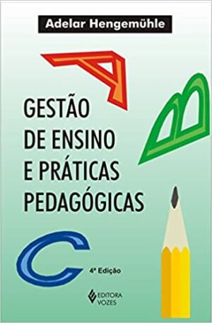 Gestão de ensino e práticas pedagógicas