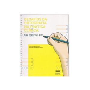 Desafios da Ortografia na Prática Clínica R/RR