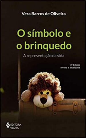 Símbolo e o brinquedo, O: A representação da vida