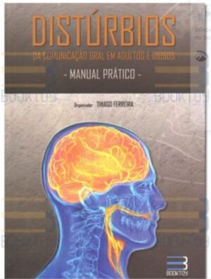 Distúrbios da Comunicação Oral em Adultos e Idosos