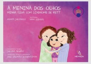 A Menina dos Olhos: Minha Filha com Síndrome de Rett