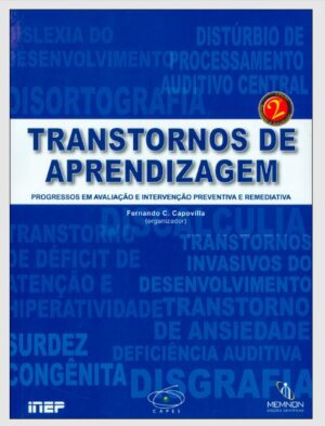 Transtornos de Aprendizagem 1: Progressos em Avaliação e Intervenção Preventiva e Remediativa
