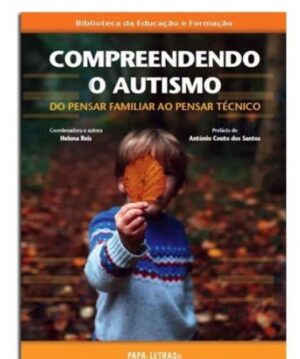 Compreendendo o Autismo do Pensar Familiar ao Pensar Técnico