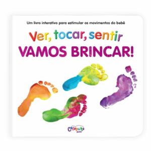 Ver, Tocar, Sentir, Vamos brincar!