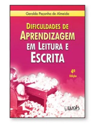 Dificuldades de Aprendizagem em Leitura e Escrita