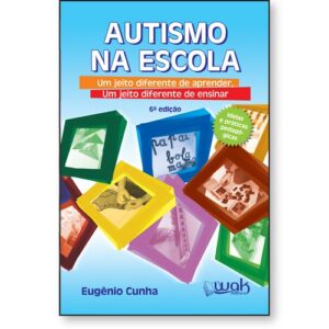 Autismo na Escola – Um Jeito Diferente de Aprender