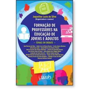 Formação de Professores na Educação de Jovens e Adultos – Temas em Debate