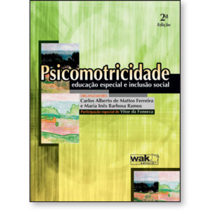 Psicomotricidade, Educação Especial e Inclusão Social