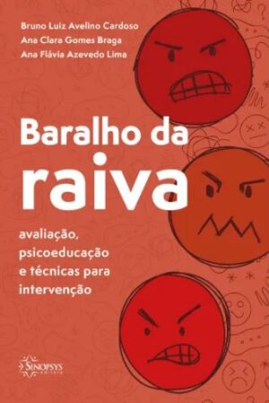 Baralho da Raiva: Avaliação, Psicoeducação e Técnicas para Intervenção