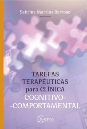 Tarefas Terapêuticas para Clínica Cognitivo-Comportamental