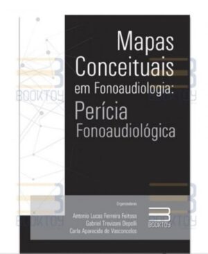Mapas Conceituais em Fonoaudiologia: Perícia Fonoaudiológica