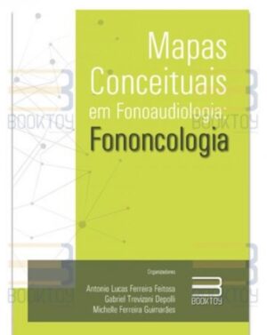 Mapas Conceituais em Fonoaudiologia: Fononcologia