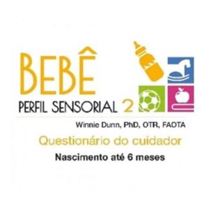 Perfil Sensorial 2 - Questionário do cuidador referente ao Perfil Sensorial do Bebê (unidade)
