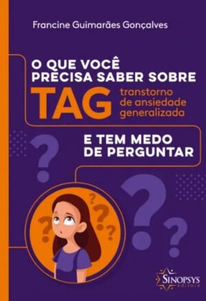 O Que Você Precisa Saber Sobre TAG e tem Medo de Perguntar