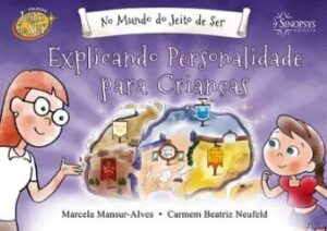 No Mundo do Jeito de Ser - Explicando Personalidade para Crianças
