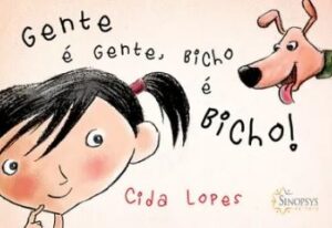 Gente é Gente, Bicho é Bicho