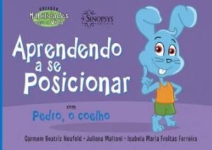 Aprendendo a se Posicionar com Pedro, o Coelho