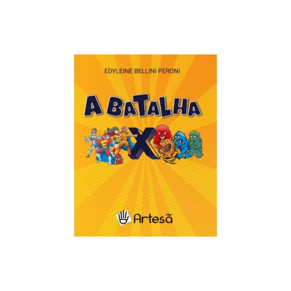 A Batalha - Super-heróis X Super Vilões